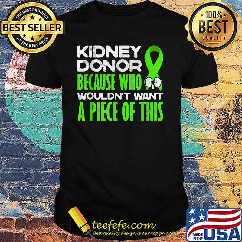 Kidney Donor Kidney Transplant Candidates Awareness Shirt