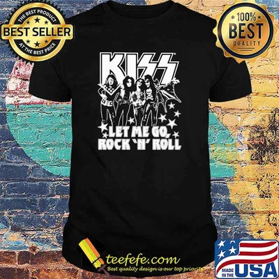 Kiss Band Let Me Go Rock N Roll Shirt