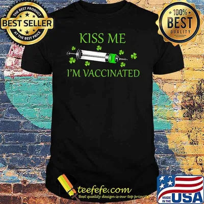 Kiss me I'm Vaccinated Shirt