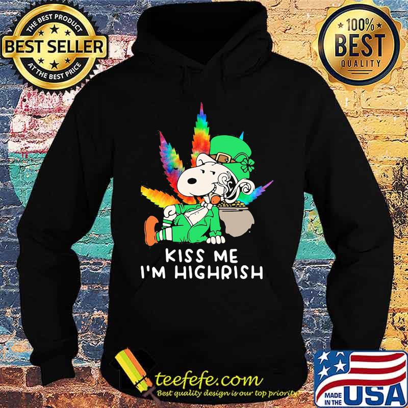 Kiss Me I’m Highrish Snoopy Cannabis Patricks Day Shirt Hoodie Kiss Me I’m Highrish Snoopy Cannabis Patricks Day Shirt Hoodie