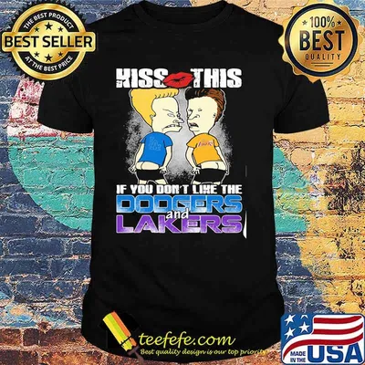 Kiss This If You Don’t Like The Dodgers And Laker Cute Football Shirt