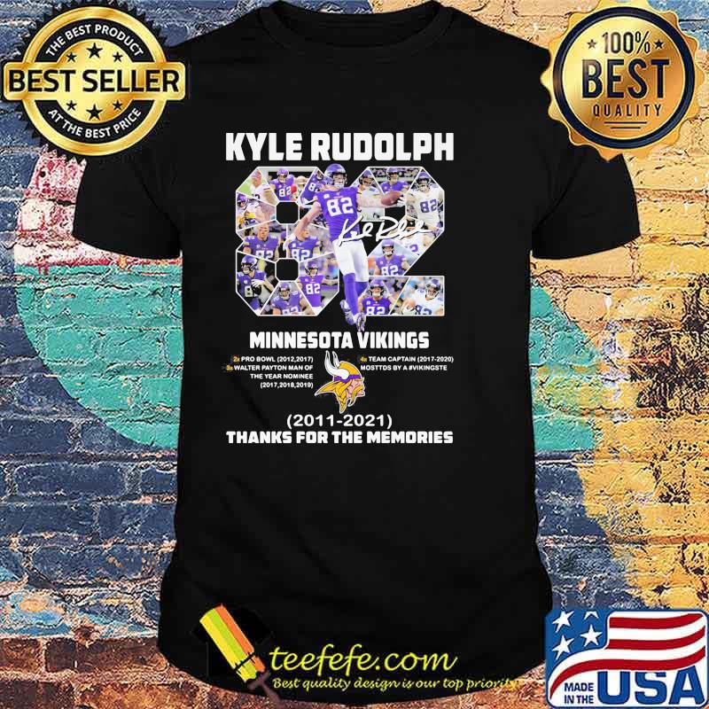 Kyle Rudolph 82 Minnesota Vikings 2011 2021 Thanks For The Memories Shirt Kyle Rudolph 82 Minnesota Vikings 2011 2021 Thanks For The Memories Shirt