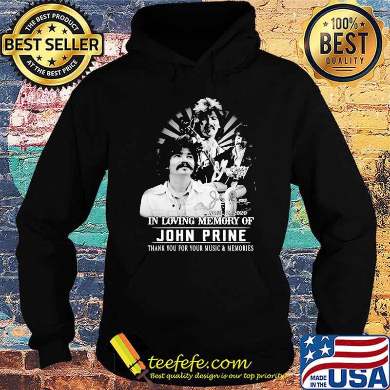 Legend John Prine In Loving Memory Thank You For Your Music And Memories Signature Shirt Hoodie Legend John Prine In Loving Memory Thank You For Your Music And Memories Signature Shirt Hoodie