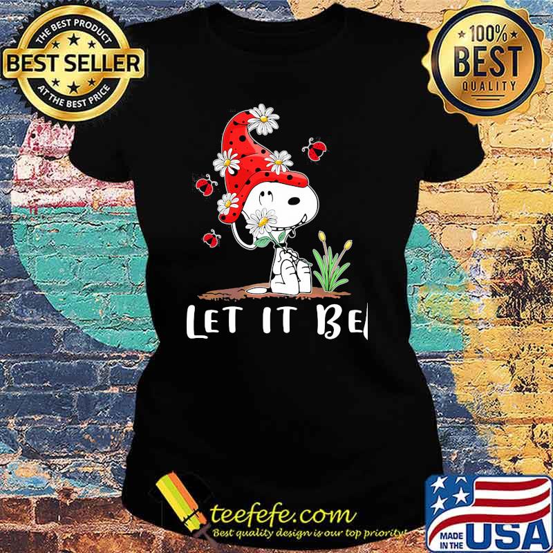 Let It Be Snoopy Wear Hat Gnome Shirt Ladies tee Let It Be Snoopy Wear Hat Gnome Shirt Ladies tee