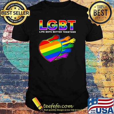 Lgbt Life Gets Better Together Heart Shirt