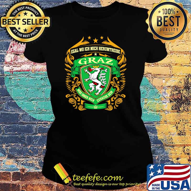 Logo Graz Wird Imeer Mein Zuhause Sein Shirt Ladies tee Logo Graz Wird Imeer Mein Zuhause Sein Shirt Ladies tee