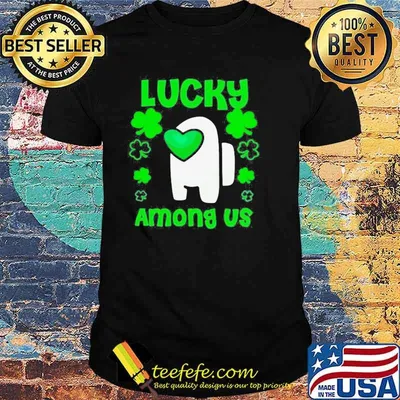 Lucky A.Mong Us St Patrick’s Day shirt