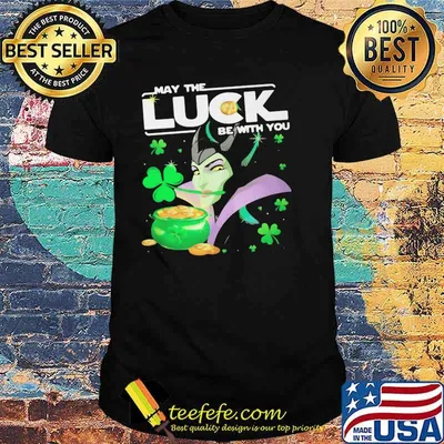MALEFICENT MAY THE LUCK BE WITH YOU ST PATRICKS DAY SHIRT