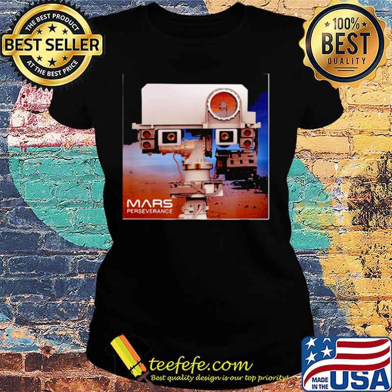 Mars 2020 Perseverance Rover Mission Ladies tee Mars 2020 Perseverance Rover Mission Ladies tee