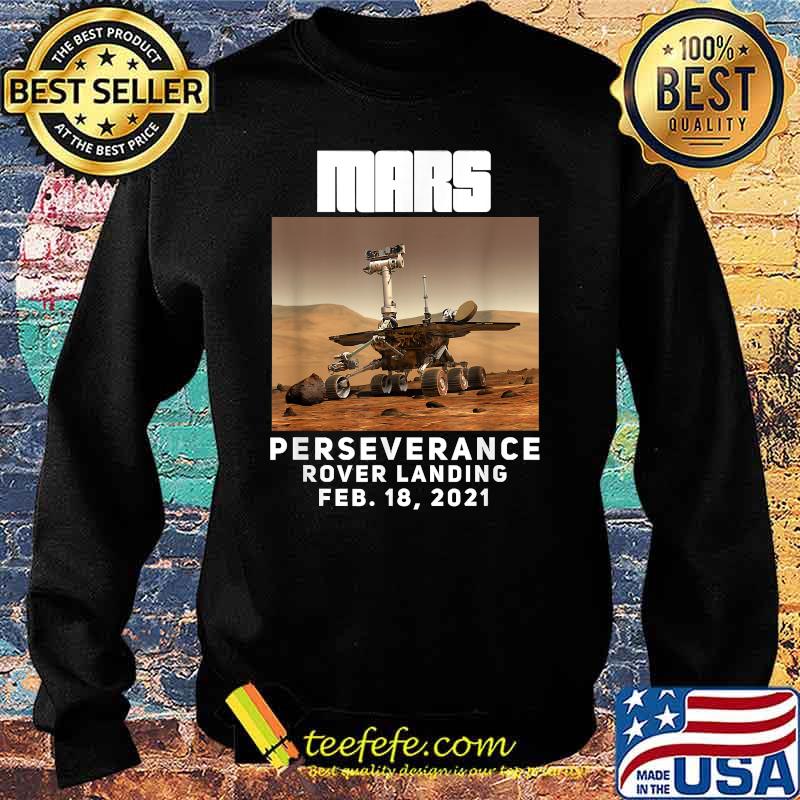 Mars Perseverance Rover Landing Shirt Sweater Mars Perseverance Rover Landing Shirt Sweater