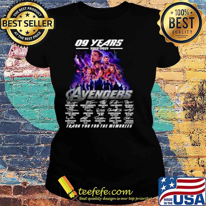 Marvel Avengers 09 Years 2012 2021 Signatures Thanks For The Memories Ladies tee Marvel Avengers 09 Years 2012 2021 Signatures Thanks For The Memories Ladies tee