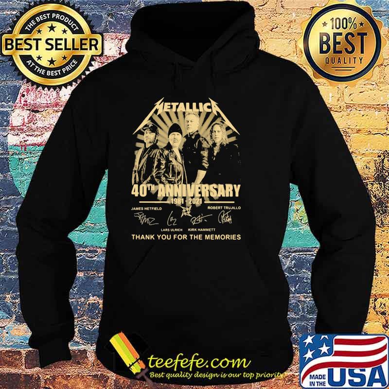 Metallic 40th Anniversary 1981 2021 Thank You For The Memories Shirt Hoodie Metallic 40th Anniversary 1981 2021 Thank You For The Memories Shirt Hoodie