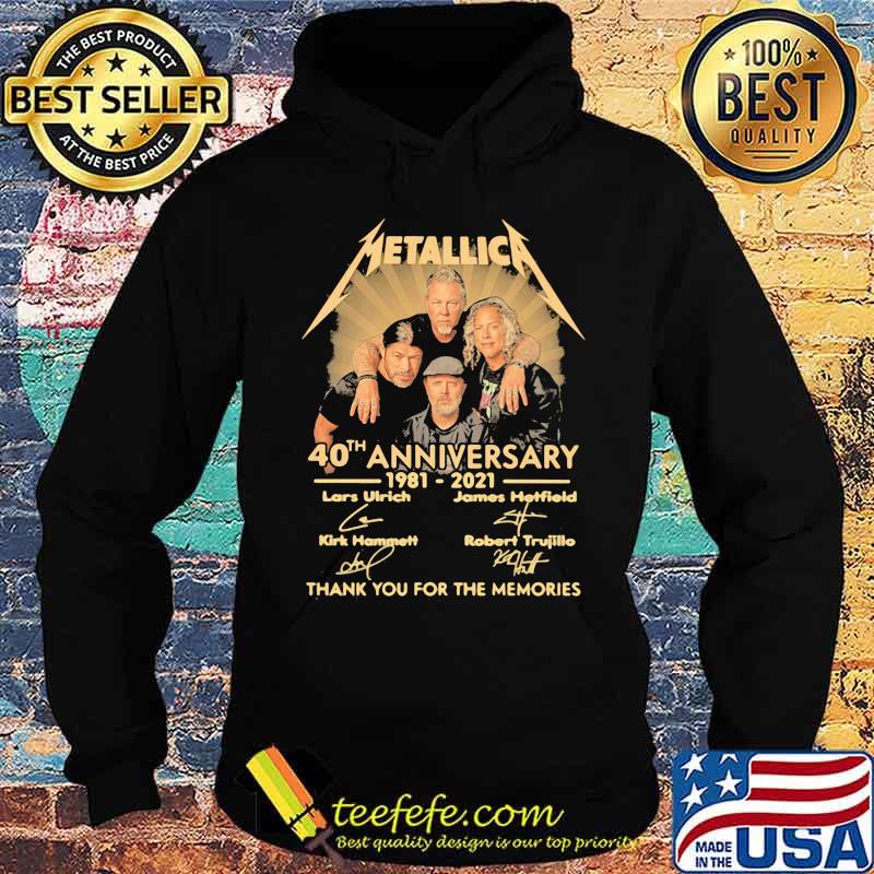 Metallica 40th Anniversary 1981 2021 Thank You For The Memories Signature Shirt Hoodie Metallica 40th Anniversary 1981 2021 Thank You For The Memories Signature Shirt Hoodie