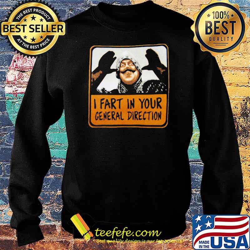 Monty Python I Fart In Your General Direction Sweater Monty Python I Fart In Your General Direction Sweater