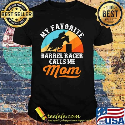 My Favorite Barrel Racer Calls Me Mom Vintage Shirt