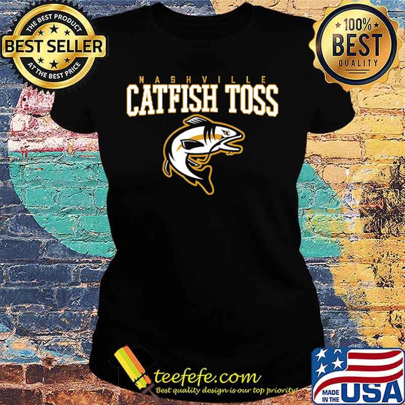 Nashville catfish toss Ladies tee Nashville catfish toss Ladies tee