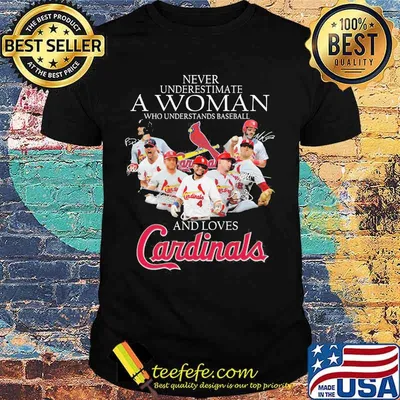 Never Underestimate A Woman Who Understand Baseball And Loves Cardinals Signature Shirt