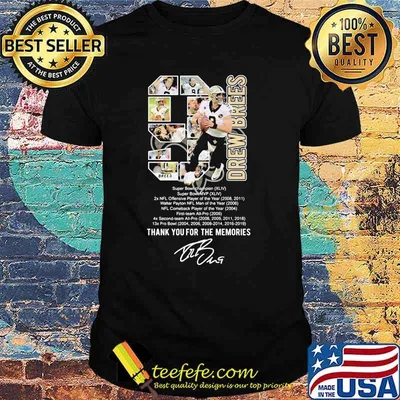 New Orleans Saints 2006 2021 Thank You Drew Brees Signature Shirt