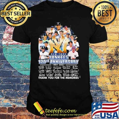 New York Yankees 120th Anniversary 1901 - 2021 Thank You For The Memories Shirt