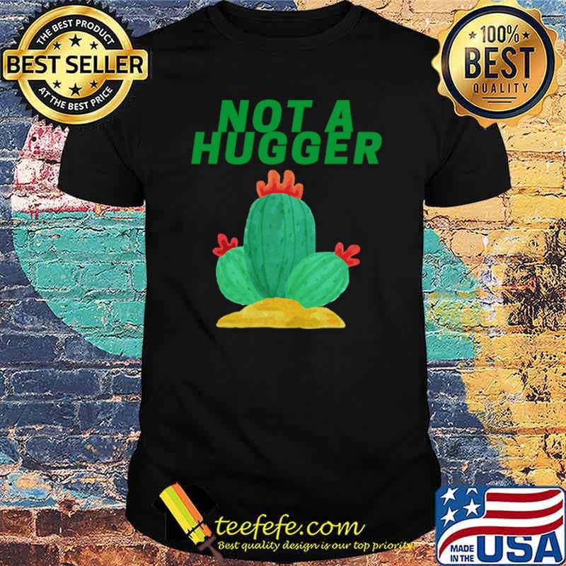 Not A Hugger Introvert Gardening shirt