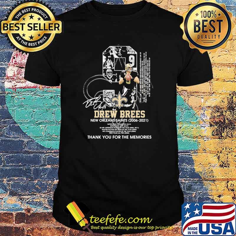 Number Nice Drew Brees New Orleans Saints 2006 2020 Once A Saints Always A Saints Signature Shirt