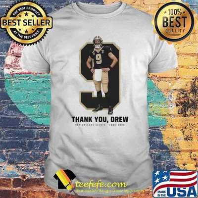 Number Nice Thank You Drew New Orleans Saints 2006 2020 Shirt