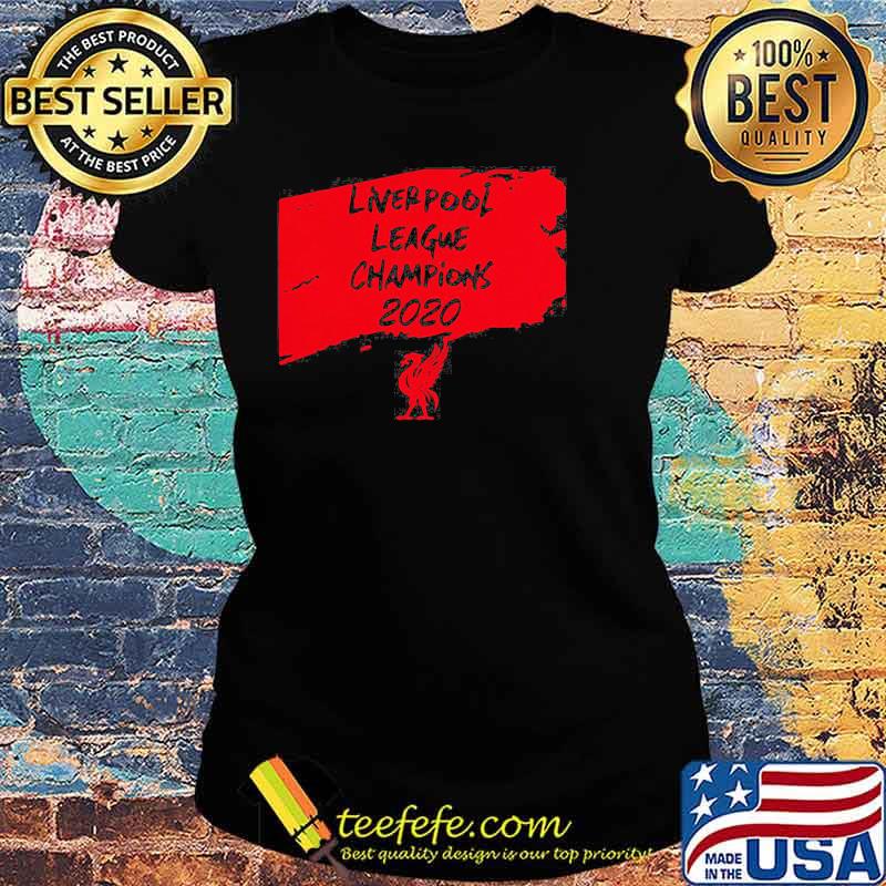 Official Liverpool League Champions 2020 Shirt Ladies tee Official Liverpool League Champions 2020 Shirt Ladies tee