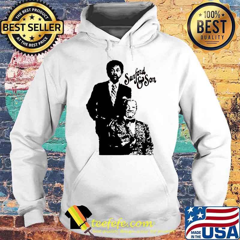 Official Sanford And Son Shirt Hoodie Official Sanford And Son Shirt Hoodie