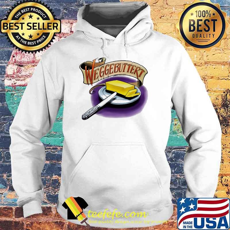 Official Weggebuttert Cheese Shirt Hoodie Official Weggebuttert Cheese Shirt Hoodie