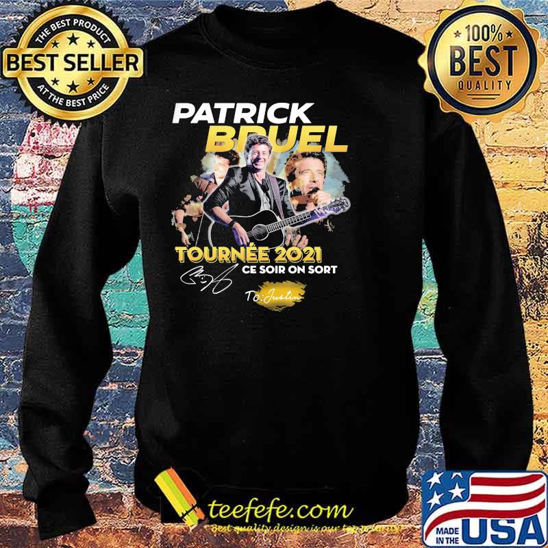 Patrick Bduel Tournee 2021 Ce Soir On Sort Shirt Sweater Patrick Bduel Tournee 2021 Ce Soir On Sort Shirt Sweater