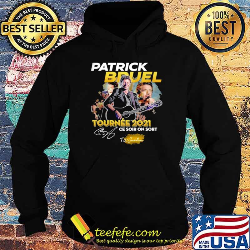 Patrick Bruel Tournee 2021 Ce Soir On Sort Signature Shirt Hoodie Patrick Bruel Tournee 2021 Ce Soir On Sort Signature Shirt Hoodie