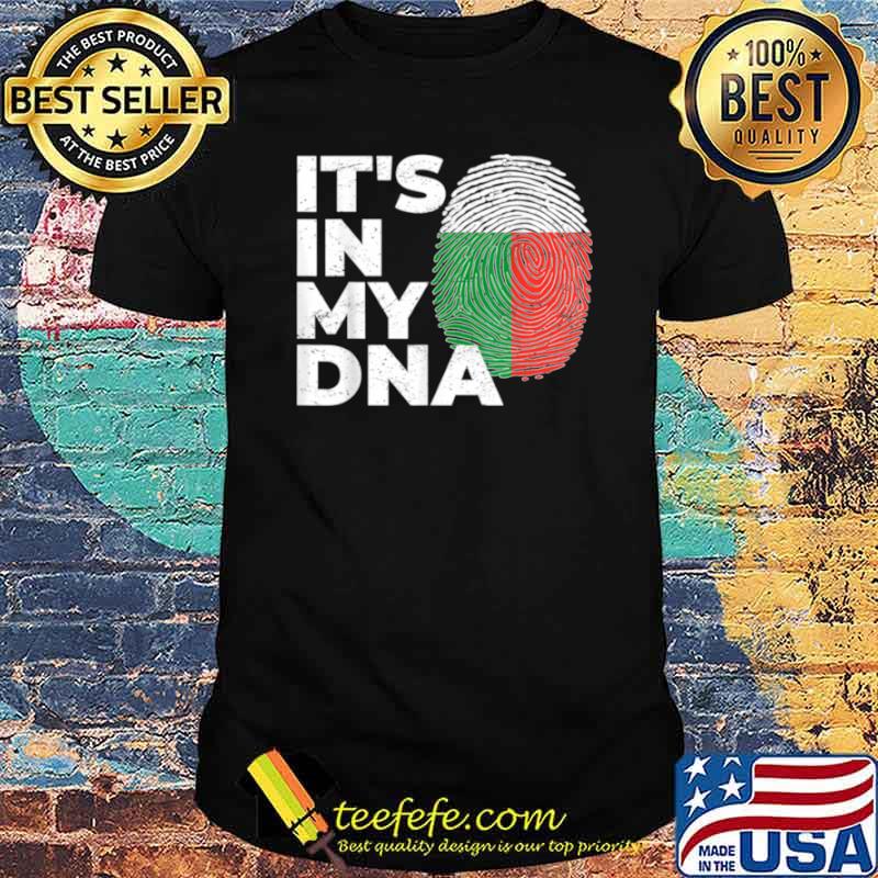 Patriotism Flag Pride Patriot It’s in my DNA Madagascar shirt