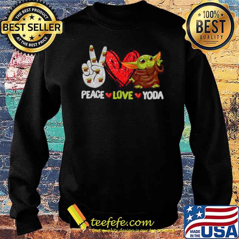 Peace Love Baby Yoda Shirt Sweater Peace Love Baby Yoda Shirt Sweater