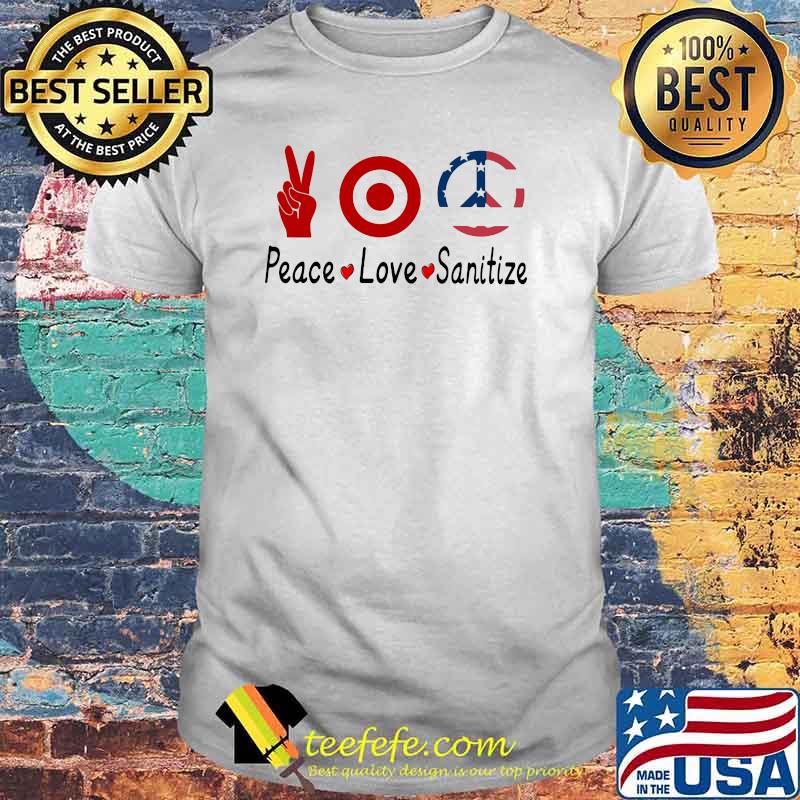 Peace Love Sanitize Target Shirt