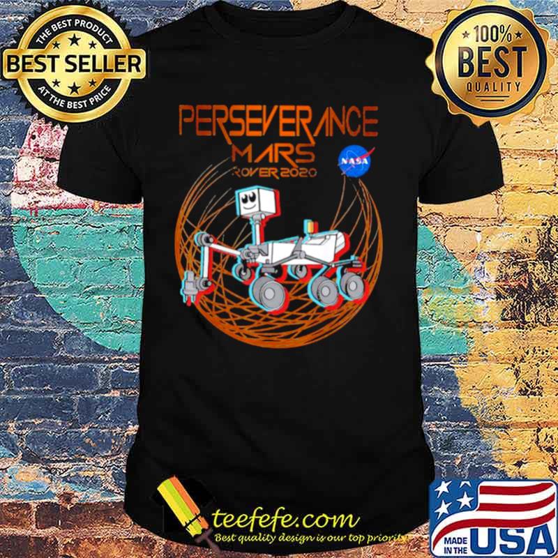 Perseverance Mars Rover 2020 Nasa shirt