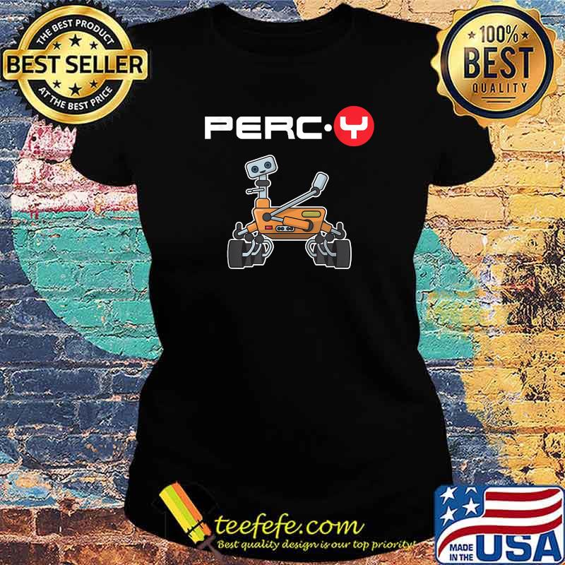 Perseverance Mars Rover Percy Cute Nasa Shirt Ladies tee Perseverance Mars Rover Percy Cute Nasa Shirt Ladies tee