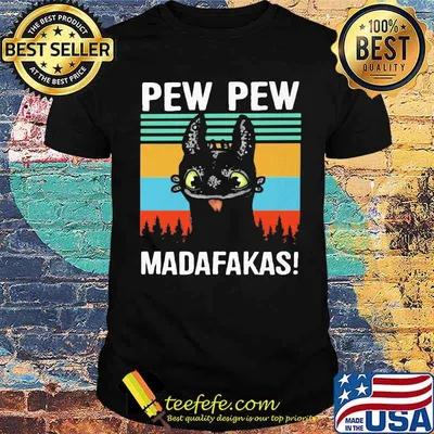 Pew Pew Madafakas Dragon Toothless Vintage Shirt