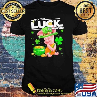 Piglet May The Luck Be With You Patrick Day Shirt