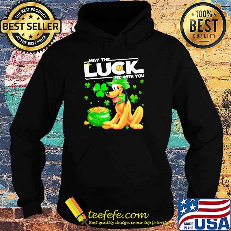 Pluto May The Luck Be With You Patrick Day Shirt Hoodie Pluto May The Luck Be With You Patrick Day Shirt Hoodie