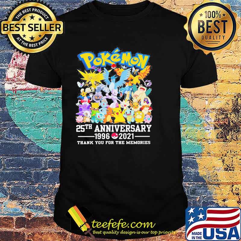 Pokemon 25th Anniversary 1996 2021 Thank You For The Memories Shirt