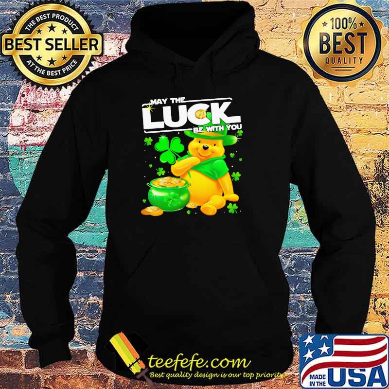 Pooh May The Luck Be With You Patrick Day Shirt Hoodie Pooh May The Luck Be With You Patrick Day Shirt Hoodie