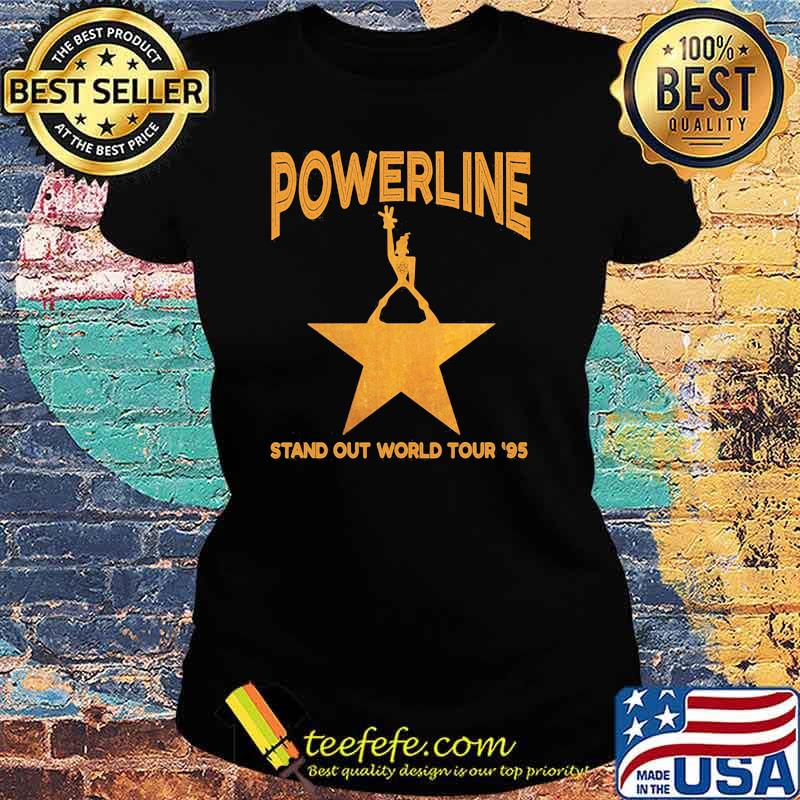 Powerline Stand Out World Tour 95 Star Shirt Ladies tee Powerline Stand Out World Tour 95 Star Shirt Ladies tee
