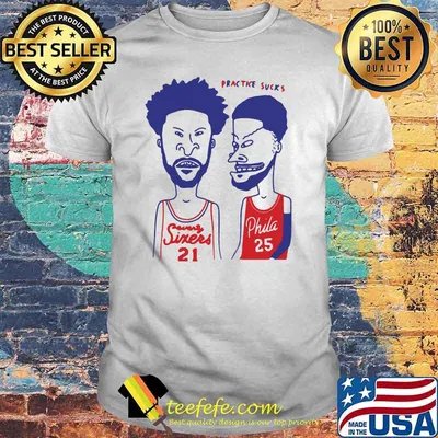 Practice Sucks Player Football Sixers Vs Phila Shirt
