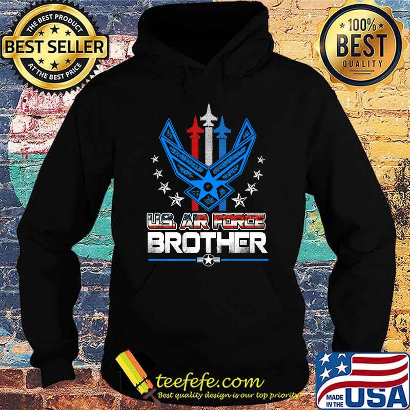 Proud Brother Us Air Force American Flag Shirt Hoodie Proud Brother Us Air Force American Flag Shirt Hoodie