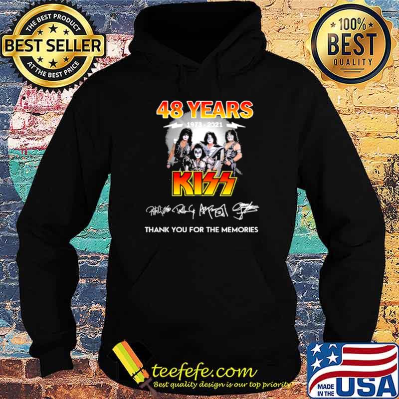 48 Years 1973 2021 Kiss Thank You For The Memories Signature Shirt Hoodie 48 Years 1973 2021 Kiss Thank You For The Memories Signature Shirt Hoodie