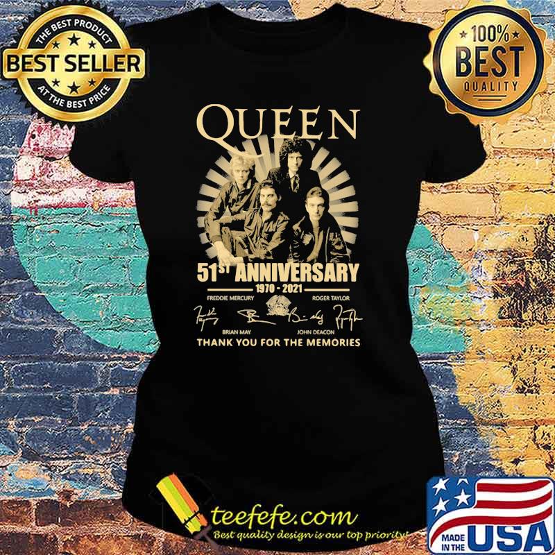 Queen 51st Anniversary 1970 2021 Thank You For The Memories Signature Shirt Ladies tee Queen 51st Anniversary 1970 2021 Thank You For The Memories Signature Shirt Ladies tee