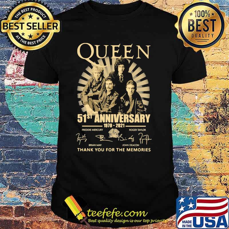 Queen 51st Anniversary 1970 2021 Thank You For The Memories Signature Shirt Queen 51st Anniversary 1970 2021 Thank You For The Memories Signature Shirt