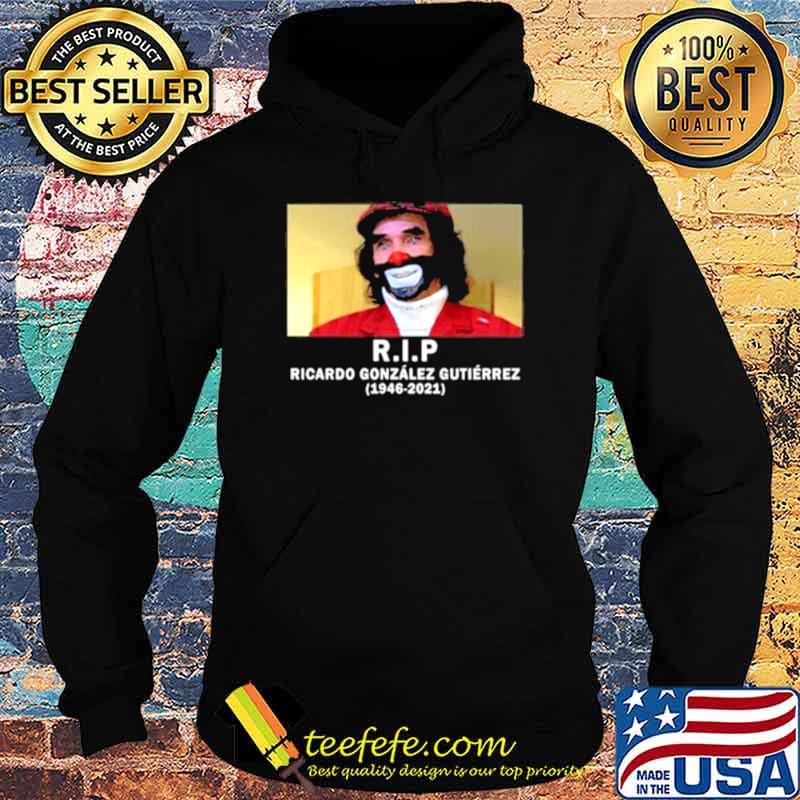 RIP Ricardo González Gutiérrez 1946 2021 Hoodie RIP Ricardo González Gutiérrez 1946 2021 Hoodie