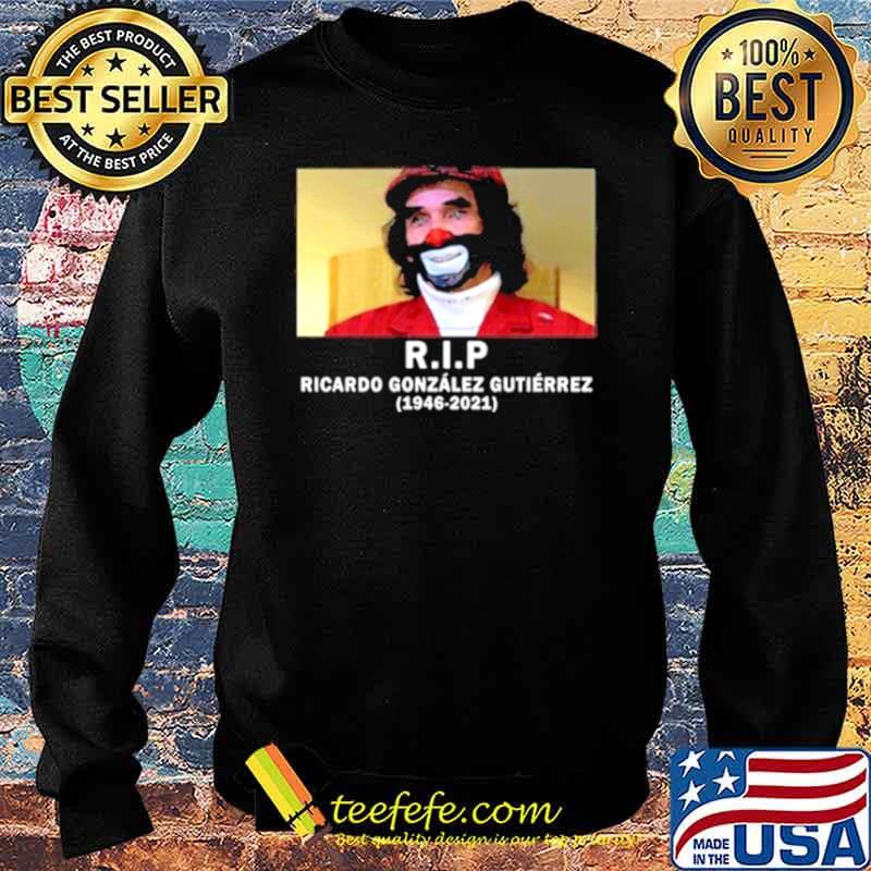 RIP Ricardo González Gutiérrez 1946 2021 Sweater RIP Ricardo González Gutiérrez 1946 2021 Sweater