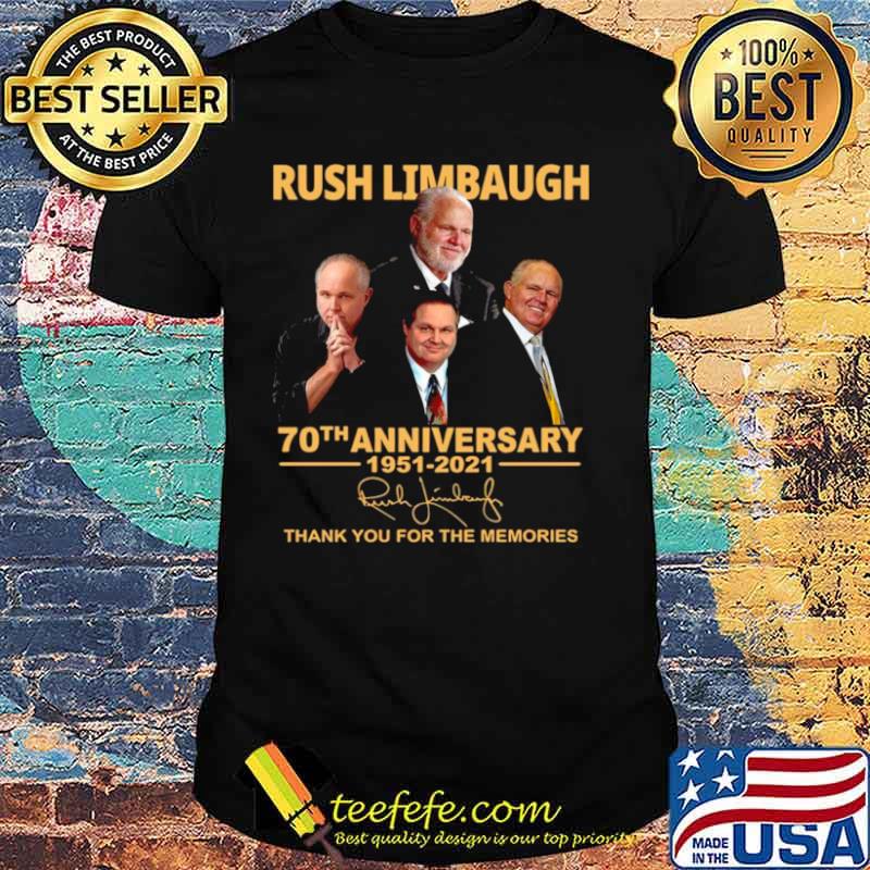 Rush Limbaugh 70th Anniversary 1951 2021 Signature Thank You For The Memories shirt